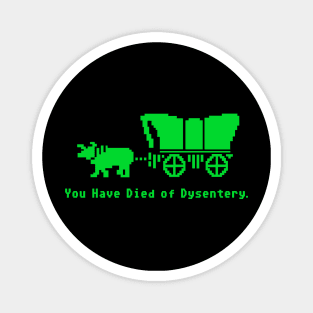 You Have Died of Dysentery Oregon Trail v.2 Magnet